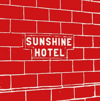 Mitch Epstein: Sluneční hotel - Mitch Epstein: Sunshine Hotel