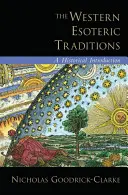 Západní esoterické tradice: Historický úvod - The Western Esoteric Traditions: A Historical Introduction