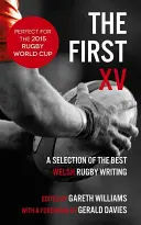 První XV: Výběr nejlepších ragbyových textů - The First XV: A Selection of the Best Rugby Writing