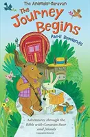Cesta začíná: Dobrodružství v Bibli s medvědem z karavany a přáteli - The Journey Begins: Adventures Through the Bible with Caravan Bear and Friends