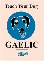 Naučte svého psa gaelsky - Teach Your Dog Gaelic