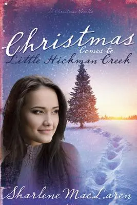 Vánoce přicházejí do Little Hickman Creek - Christmas Comes to Little Hickman Creek
