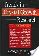 Trendy ve výzkumu růstu krystalů - Trends in Crystal Growth Research