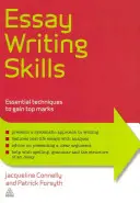 Dovednosti psaní esejů: Základní techniky pro získání nejlepších známek - Essay Writing Skills: Essential Techniques to Gain Top Grades