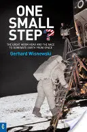 Jeden malý krok? Velký měsíční podvod a závod o nadvládu nad Zemí z vesmíru? - One Small Step?: The Great Moon Hoax and the Race to Dominate Earth from Space