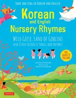 Korejské a anglické říkanky: V angličtině: Wild Geese, Land of Goblins and Other Favorite Songs and Rhymes (Divoké husy, Země skřítků a další oblíbené písničky a říkanky). - Korean and English Nursery Rhymes: Wild Geese, Land of Goblins and Other Favorite Songs and Rhymes