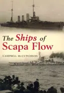 Lodě ve Scapa Flow - The Ships of Scapa Flow