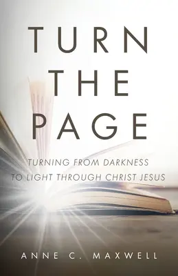 Otočte stránku: Obrat od temnoty ke světlu skrze Ježíše Krista - Turn the Page: Turning from Darkness to Light through Christ Jesus