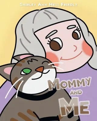 Maminka a já: Dobrodružství kočky jménem Muffin - Mommy and Me: The Adventures of a Cat Named Muffin