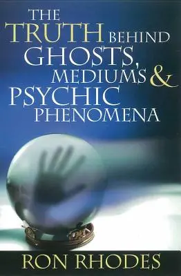Pravda o duchách, médiích a psychických jevech - The Truth Behind Ghosts, Mediums, & Psychic Phenomena