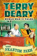 Příběhy z druhé světové války: Přízračná farma - World War II Tales: The Phantom Farm