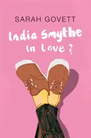 Zamilovaná India Smytheová? - India Smythe In Love?