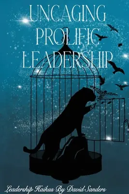 Odhalení plodného vůdcovství - Uncaging Prolific Leadership