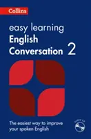 Snadné učení anglické konverzace 2 - Váš základní průvodce přesnou angličtinou - Easy Learning English Conversation Book 2 - Your Essential Guide to Accurate English