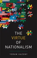 Ctnost nacionalismu - The Virtue of Nationalism