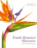 Exotické botanické ilustrace: S projektem Eden - Exotic Botanical Illustration: With the Eden Project