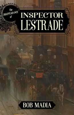 Zmizení inspektora Lestradea - The Disappearance Of Inspector Lestrade