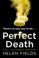 Dokonalá smrt (thriller Di Callanach, kniha 3) - Perfect Death (a Di Callanach Thriller, Book 3)
