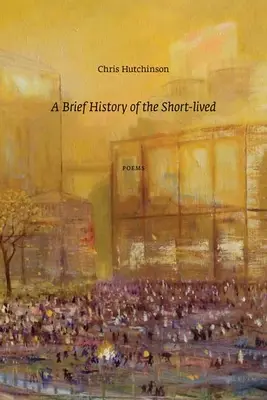 Stručné dějiny krátkověkých - A Brief History of the Short-Lived