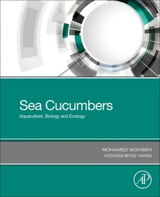 Mořské okurky: Akvakultura, biologie a ekologie - Sea Cucumbers: Aquaculture, Biology and Ecology