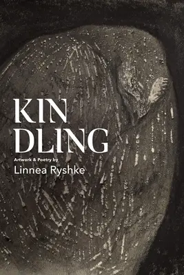 Zapálení: Umělecká díla a poezie - Kindling: Artwork & Poetry
