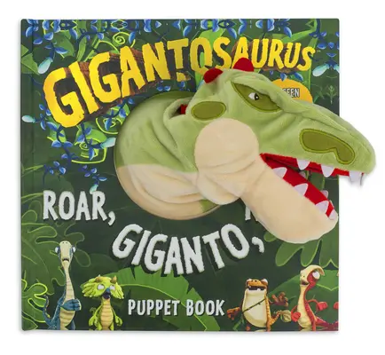 Gigantosaurus: Řvi, Giganto, řvi!: A Puppet Book - Gigantosaurus: Roar, Giganto, Roar!: A Puppet Book