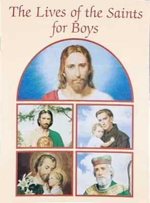 Životy svatých pro chlapce - The Lives of the Saints for Boys