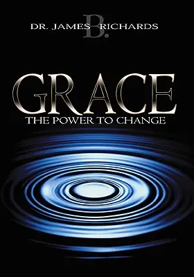 Milost: Síla měnit - Grace: The Power to Change
