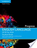 GCSE Anglický jazyk pro studenty Aqa Progress Student Book - GCSE English Language for Aqa Progress Student Book