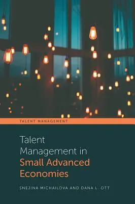Řízení talentů v malých vyspělých ekonomikách - Talent Management in Small Advanced Economies