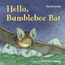 Ahoj, čmeláku, netopýre - Hello, Bumblebee Bat