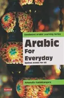 Arabština pro každý den - Hovorová arabština pro všechny - Arabic For Every Day - Spoken Arabic for All