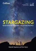 Pozorování hvězd: Průvodce astronomií pro začátečníky - Stargazing: Beginners Guide to Astronomy
