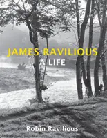 James Ravilious - Život - James Ravilious - A Life