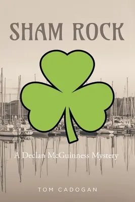 Sham Rock: Záhada Declana McGuinnesse - Sham Rock: A Declan McGuinness Mystery