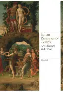 Italské renesanční dvory: Umění, potěšení a moc - Italian Renaissance Courts: Art, Pleasure and Power