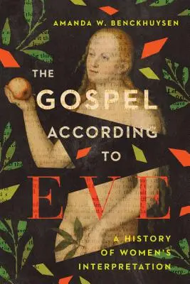 Evangelium podle Evy: Dějiny ženského výkladu - The Gospel According to Eve: A History of Women's Interpretation