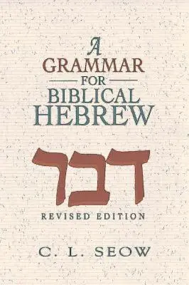 Gramatika biblické hebrejštiny (revidované vydání) - A Grammar for Biblical Hebrew (Revised Edition)