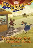 Potíže ve vlaku sirotků - Trouble on the Orphan Train