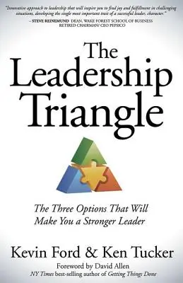 Trojúhelník vůdcovství: Tři možnosti, které z vás udělají silnějšího lídra. - The Leadership Triangle: The Three Options That Will Make You a Stronger Leader