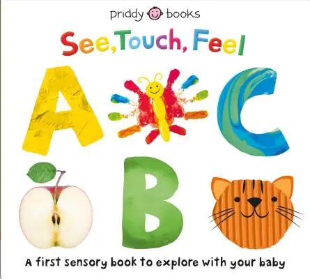 Vidět, hmatat, cítit: ABC - See, Touch, Feel: ABC
