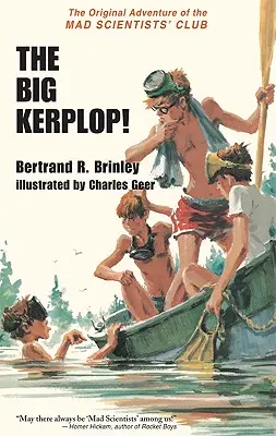 Velký Kerplop!: Originální dobrodružství Klubu šílených vědců - The Big Kerplop!: The Original Adventure of the Mad Scientists' Club