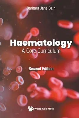 Hematologie: Základní učební plán (druhé vydání) - Haematology: A Core Curriculum (Second Edition)