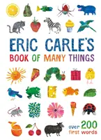 Kniha mnoha věcí Erica Carleho - Více než 200 prvních slov - Eric Carle's Book of Many Things - Over 200 First Words