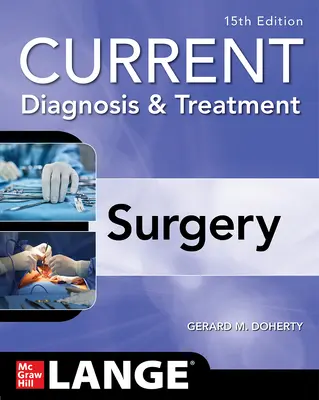 Současná diagnostika a léčba chirurgie, 15. vydání - Current Diagnosis and Treatment Surgery, 15th Edition