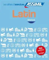 Cahier d'exercices LATIN - debutanti - Cahier d'exercices LATIN - debutants