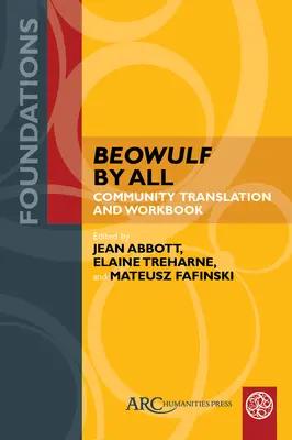 Beowulf podle všech: Společný překlad a pracovní sešit - Beowulf by All: Community Translation and Workbook