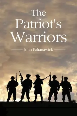 Bojovníci vlastence (The Patriot's Warriors) - The Patriot's Warriors