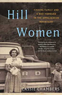 Ženy na kopci: V Appalačských horách hledají rodinu a cestu vpřed - Hill Women: Finding Family and a Way Forward in the Appalachian Mountains