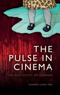 Puls v kině: Estetika hororu - The Pulse in Cinema: The Aesthetics of Horror